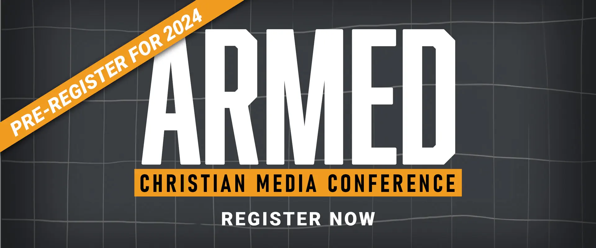 Armed 2024 Christian Media Conference Register Now - Encounter Today