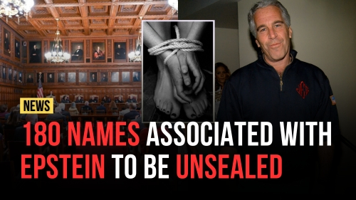 180 Names Associated with Epstein to be Unsealed - Encounter Today - Blog