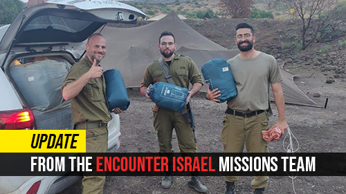 Update from the Encounter Israel Missions Team - Encounter Today - Blog