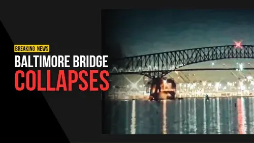 Baltimore Bridge Collapses