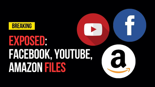 EXPOSED - Facebook, YouTube, Amazon Files - Encounter Today - Blog